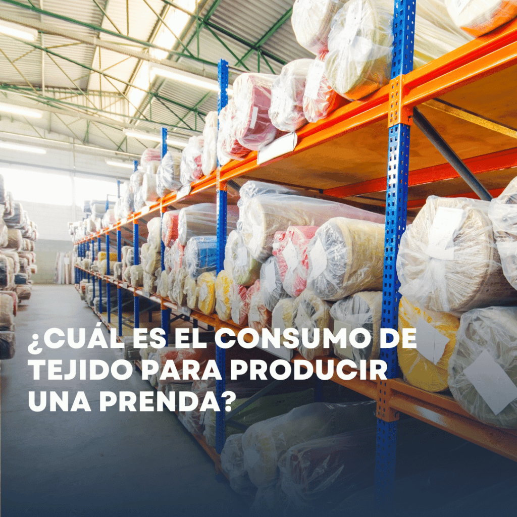 ¿Cuál es el consumo de tejido para producir una prenda?