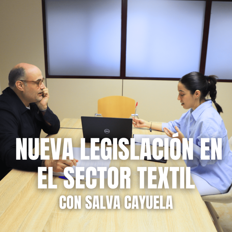 Nueva legislación en el sector textil con Salva Cayuela