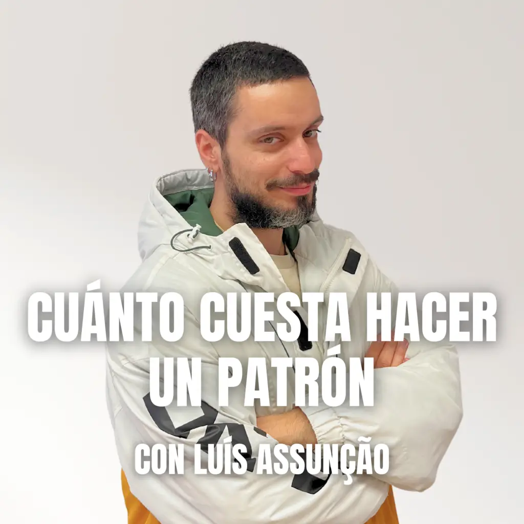 Cuánto cuesta hacer un patrón con Luís